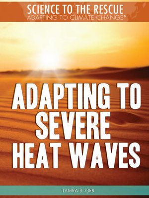 cover image of Adapting to Severe Heat Waves